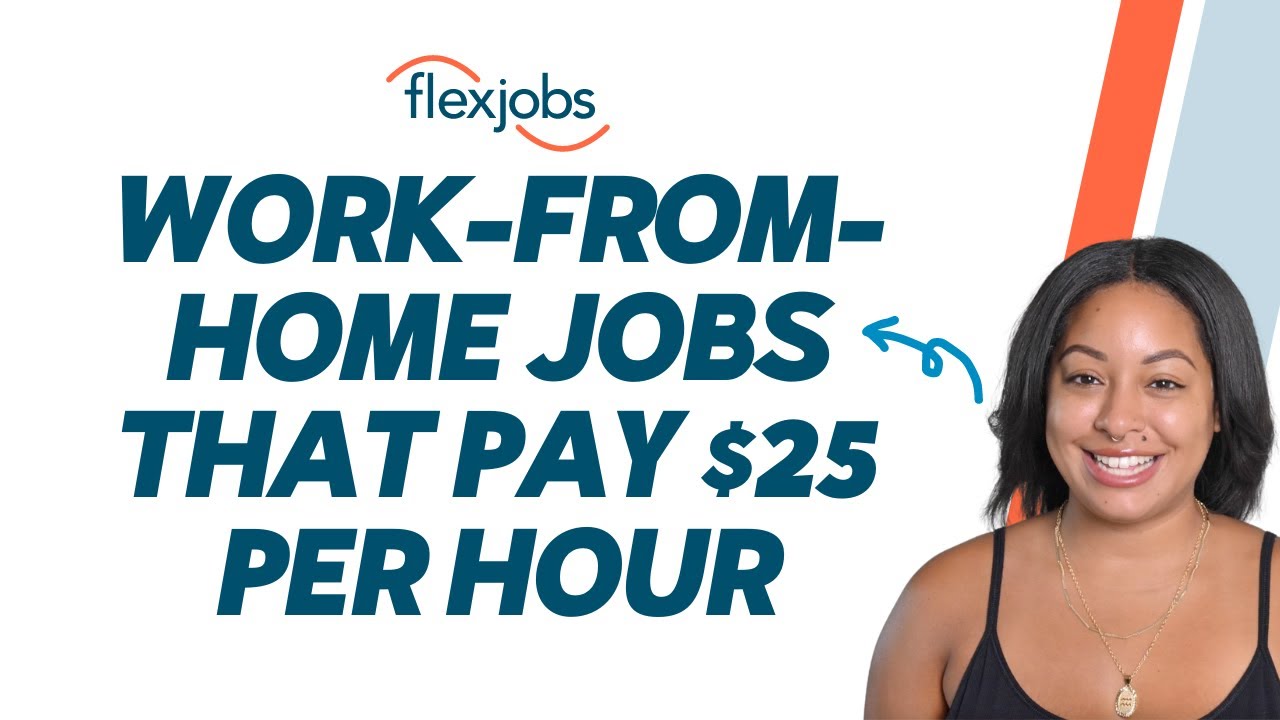 ⁣Work-From-Home Jobs That Pay $25 per Hour