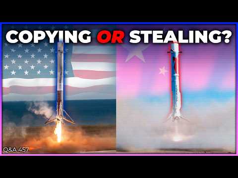 Did China Really Steal the Falcon 9 Design? | Q&A 457