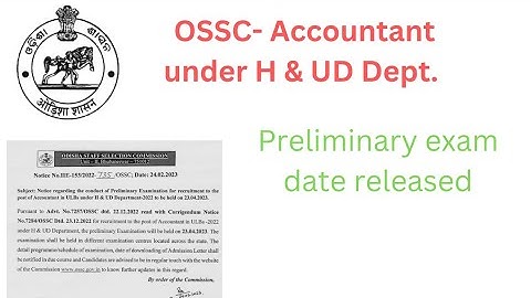 ossc-Accountant under H & UD Dept. preliminary exam date published ||