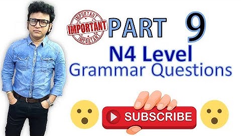 09 N4 Level Most Important Grammar Questions for JLPT 2021 Part   9