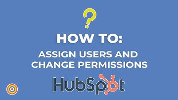 How to Assign Users and Change Permissions on HubSpot - E-commerce Tutorials
