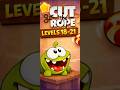 Cut the Rope — Levels 18-21 🍬