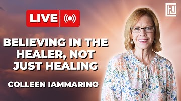 Believing In The Healer, Not Just Healing | Colleen Iammarino