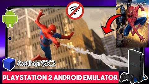 Spiderman 3: Aethersx2 Playstation 2 Android Emulator Gameplay | Low End Device