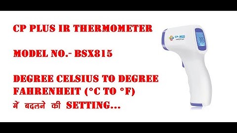 How to Change setting From Celsius to Fahrenheit IR thermometer | CP Plus BSX815 Forehead & Surface.
