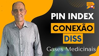 PIN Index e Conexão DISS – Engenharia Clínica e os gases medicinais