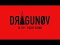 DRAGUNOV B 59 Official Video Tour Edition