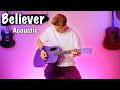 Believer - Imagine Dragons - Acoustic Guitar Cover | Lava ME 4