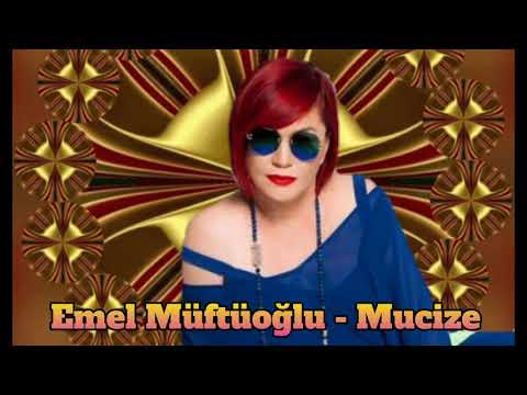 Emel Müftüoğlu - Mucize