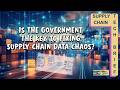 Is the Government the Key to Fixing Supply Chain Data Chaos