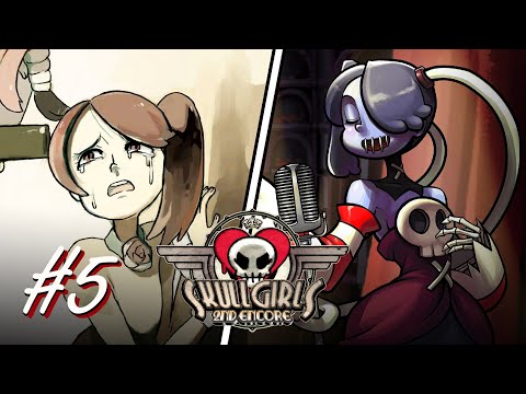 [RUS] #5 Смертельный день Рождения. История Squigly ★ Skullgirls 2nd Encore - LetsPlay!