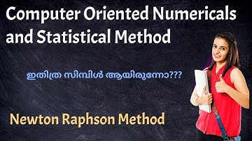 Newton Raphson method|computer oriented numericals and statistical method malayalam|cosm malayalam