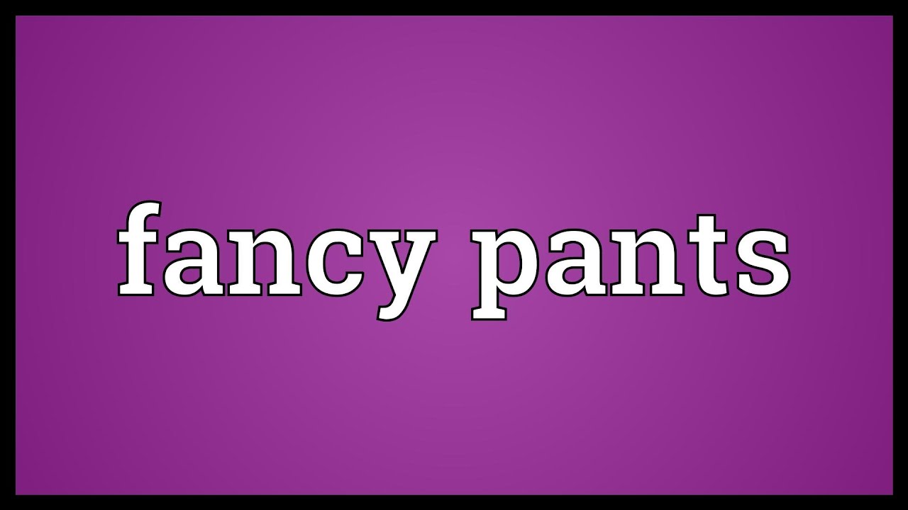 Fancypants synonyms that belongs to phrasal verbs