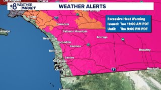 Excessive Heat Warnings return to everywhere east of the San Diego coast