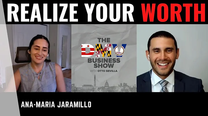 Realize Your Worth with Ana-Maria Jaramillo of Voz...