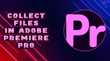 Export All Project Files in Adobe Premiere