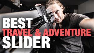 The best SLIDER for travelling filmmakers?