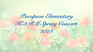 2024 Pocopson Elementary K-3 PM Spring Concert