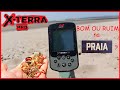 XTERRA PRO - É BOM OU RUIM NA PRAIA ?