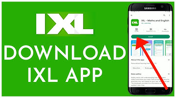 How to Download and Install IXL App on Android 2023?