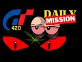 LATE NIGHT DAILY MISSION |ONLINE RACING|#420|#SCOWNEY|#99 |GRAN TURISMO 7