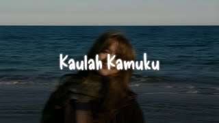 Kaulah Kamuku - Fatin Feat. The Overtunes (Slowed) Tiktok Version