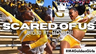 UAPB M4 Golden Girls  |  Scared of Us by: BIG30 ft. Hotboii  |  UAPB vs. Grambling 2022