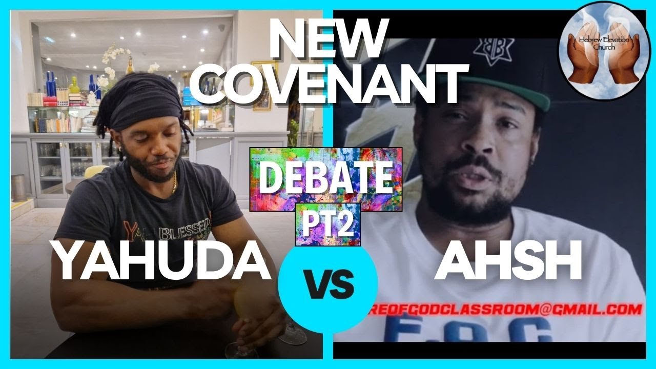 What Covenant Are We Under Debate Vs @BROTHERAHSH part 2 - YouTube