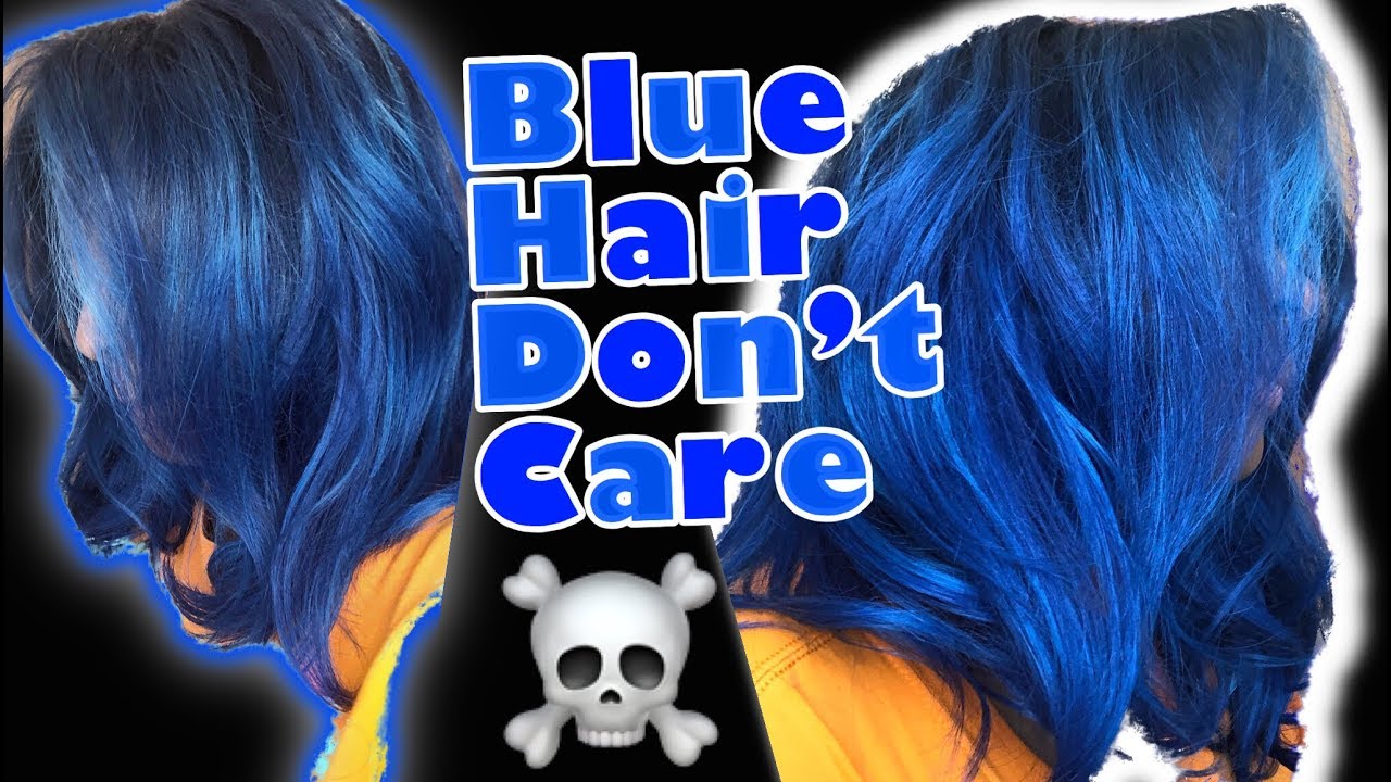 2. "Blue hair, don't care" - wide 6