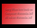 When love leads on  jeff mweemba