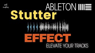 Stutter Effects & Grid Pattern Explanation in Ableton Live 12 with * NO Plugin