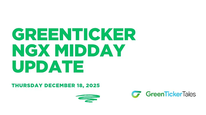 NGX Midday Update December 18, 2025