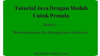Famous Belajar Java Dasar Untuk Pemula Dengan Mudah Bag.7 | Mendeklarasikan dan Menggunakan Constants Wealth