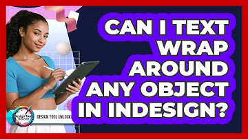 Can I Text Wrap Around Any Object In InDesign?