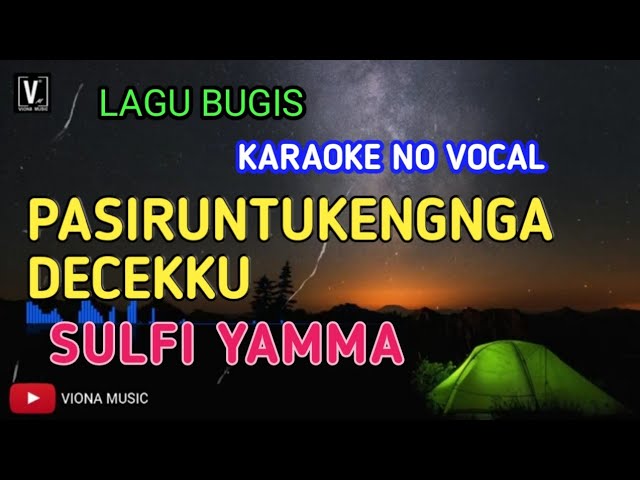 Pasiruntukengnga Decekku - Sulfi Yamma ( Karaoke ) | Lirik tanpa vokal class=