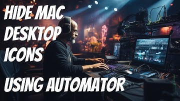 How To Hide MAC Desktop Icons with Automator & StreamDeck