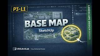 P3 - L1 - Base map _ (Sketchup)