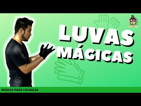 LUVAS MÁGICAS - MÁGICA PARA CRIANÇAS | Portal da Mágica