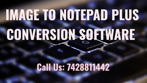 Image to Notepad Plus Conversion Online for Data Entry Typing Jobs .wrt .nts .rtx PIXCEL NOTEPAD