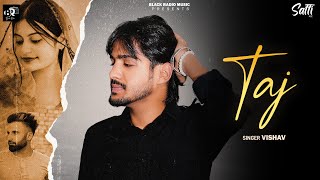 Taj (Official Music Video) | Vishav \u0026 Babu | Saffi | 4 Taste of Babu | Punjabi Song 2025