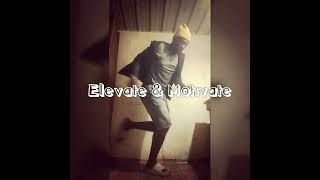 Elevate & Motivate (Trippie Redd) (Dance Video)