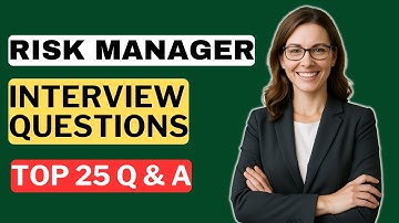 Risk Manager Interview Questions and Answers | How to Pass a Risk Manager Interview
