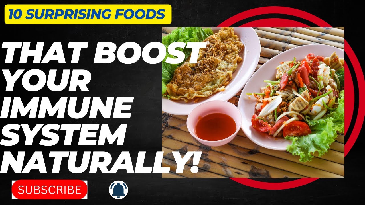 10 Surprising Foods That Boost Your Immune system naturally - YouTube