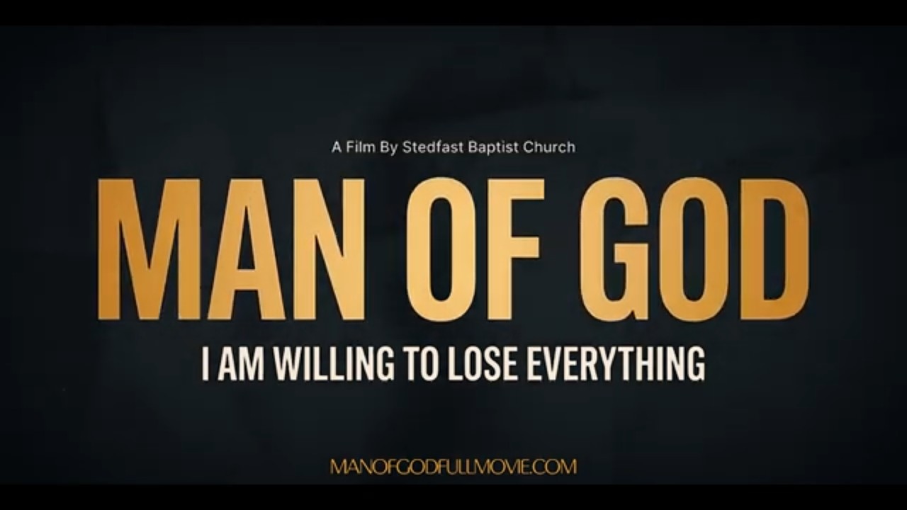 MAN OF GOD | Official Trailer (Pastor Steven Anderson)