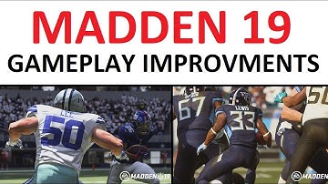 MADDEN 19 GAMEPLAY IMPROVEMENTS! BREAKING IT DOWN AND GIVING MY ANALYSIS
