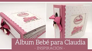 ALBUM DE BEBE 'PRIMER AÑO' para CLAUDIA (con SATWA) - INSPIRACION | LLUNA NOVA SCRAP