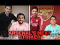 Which SUPERSTAR Striker Should Arsenal Sign?! | Scout Report