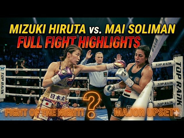 晝田瑞希 vs マイ・ソリマン フルファイトハイライト / Mizuki Hiruta