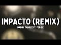Daddy Yankee Impacto Remix Letra Feat Fergie Daddy Yankee Impacto Remix Letra Feat Fergie