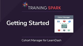 Cohort Manager for LearnDash: Getting Started Guide v1.0